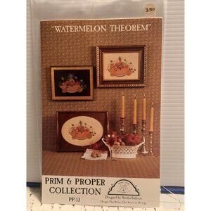 Watermelon Theorem Cross Stitch Pattern Prim & Proper Collection By Sandra Sulli